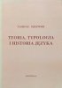 Tadeusz Milewski Teoria, typologia i historia języka